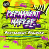 Permanent Pounder - FEM 6pk